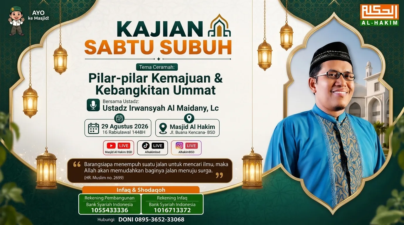 Kajian Sabtu Subuh: Pilar-pilar Kemajuan & Kebangkitan Ummat